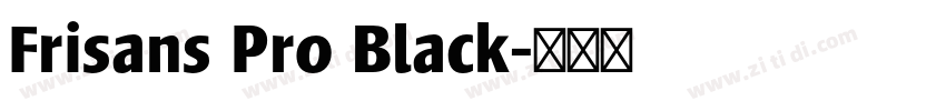 Frisans Pro Black字体转换